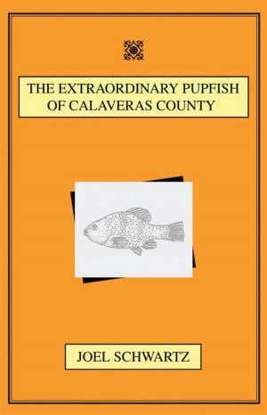 bigCover of the book The Extraordinary Pupfish of Calaveras County by 