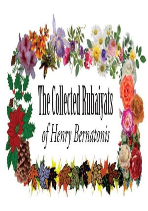 Book cover of The Collected Rubaiyats of Henry Bernatonis
