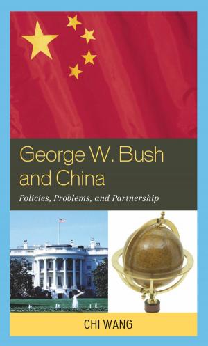 Cover of the book George W. Bush and China by Christopher A. Riddle