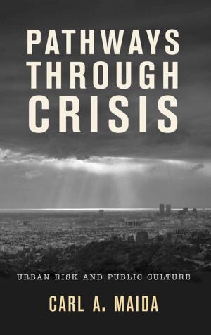 Cover of the book Pathways through Crisis by Brian Leigh Molyneaux, David L. Carmichael, Robert H. Lafferty III