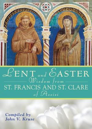 Book cover of Lent and Easter Wisdom From St. Francis and St. Clare of Assisi