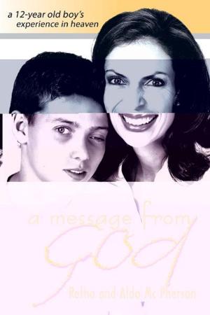 Cover of the book A Message From God by Adrienne Thomi Vaughan