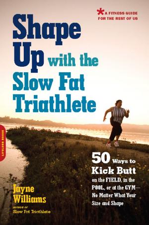 Cover of the book Shape Up with the Slow Fat Triathlete by Karin Winegar