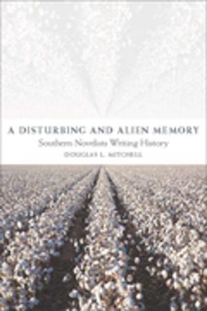 Cover of the book A Disturbing and Alien Memory by Jefferson Davis