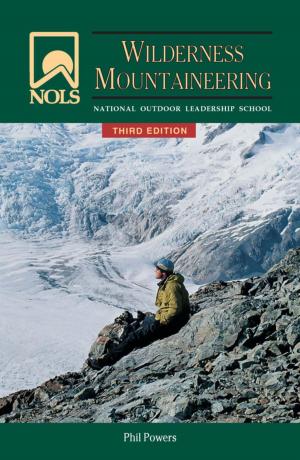 Cover of the book NOLS Wilderness Mountaineering by Troy Taylor
