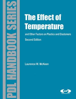 Cover of the book Effect of Temperature and other Factors on Plastics and Elastomers by Ahmed Fathelrahman, Mohamed Ibrahim, Albert Wertheimer