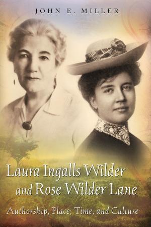 Cover of the book Laura Ingalls Wilder and Rose Wilder Lane by Andrew Porwancher