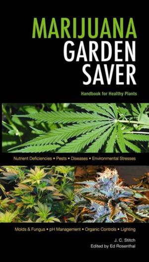 Cover of the book Marijuana Garden Saver by L. G Nicholas, Kerry Ogamé