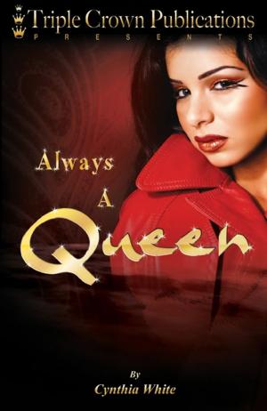 Cover of the book Always A Queen by T.N. Baker, Tu-Shonda Whitaker, Danielle Santiago