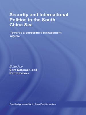 Cover of the book Security and International Politics in the South China Sea by Charalampos Lemonidis