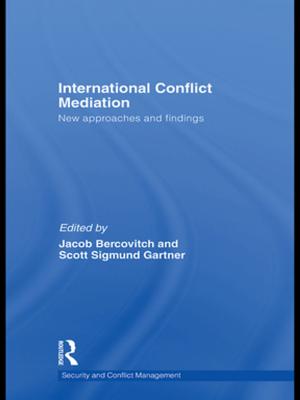 Cover of the book International Conflict Mediation by Robert Strausz-Hupe