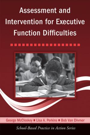 Cover of the book Assessment and Intervention for Executive Function Difficulties by Rhys Andrews, Tom Entwistle
