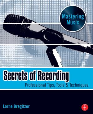 Cover of the book Secrets of Recording by Nikolaos Biziouras