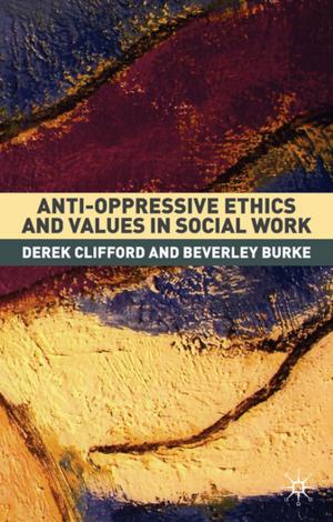 Book cover of Anti-Oppressive Ethics and Values in Social Work