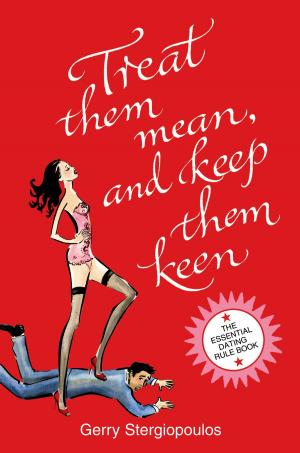 Cover of the book Treat them Mean and Keep them Keen by Michael Collins