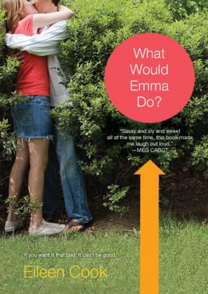 Cover of the book What Would Emma Do? by L.J. Smith