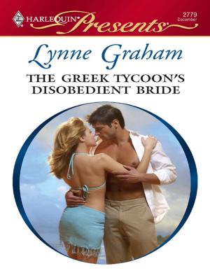 Cover of the book The Greek Tycoon's Disobedient Bride by Margaret Way