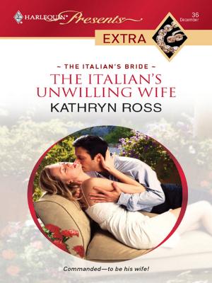 Cover of the book The Italian's Unwilling Wife by Justine Davis