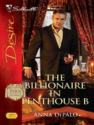 Cover of the book The Billionaire in Penthouse B by Maggie Shayne, Anne Marie Winston, Evelyn Vaughn, Cindy Gerard