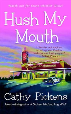 Cover of the book Hush My Mouth by Paula Brackston