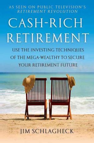Cover of the book Cash-Rich Retirement by Marianne J. Legato, M.D., F.A.C.P.