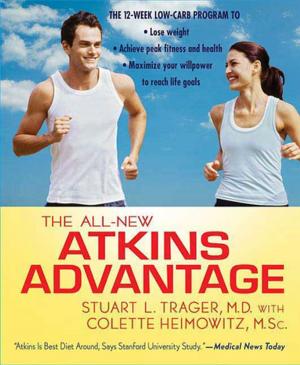 Cover of the book The All-New Atkins Advantage by Sari Harrar, Dr. Suzanne Steinbaum, The Editors of Prevention