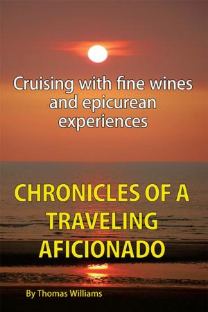 Cover of the book Chronicles of a Traveling Aficionado by Douglas E. Templin