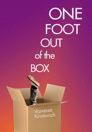 Cover of the book One Foot out of the Box by Myrna Broadley