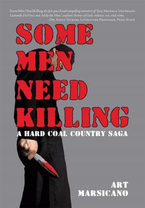 Cover of the book Some Men Need Killing by Martin Sicker