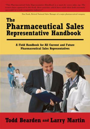 Cover of the book The Pharmaceutical Sales Representative Handbook by Mary E. Martin