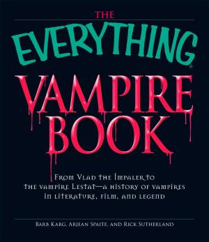 Cover of the book The Everything Vampire Book by Ellen Bowers, Vincent Iannelli, Marian Edelman Borden