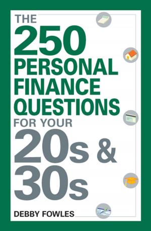 Cover of the book The 250 Personal Finance Questions You Should Ask in Your 20s and 30s by Steve Encell, Si Dunn