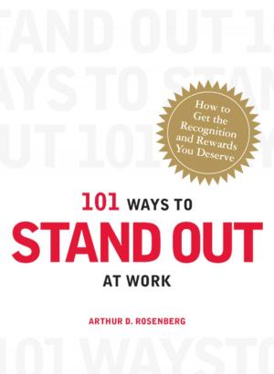Cover of the book 101 Ways to Stand Out at Work by Andrew McAleer