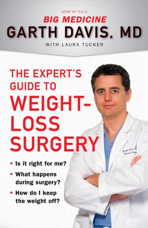 Cover of the book The Expert's Guide to Weight-Loss Surgery by Dr. Frank Lawlis