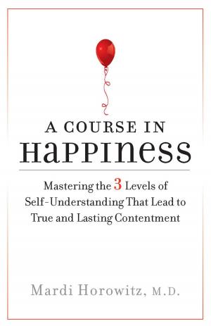 Cover of the book A Course in Happiness by Clive Cussler, Boyd Morrison