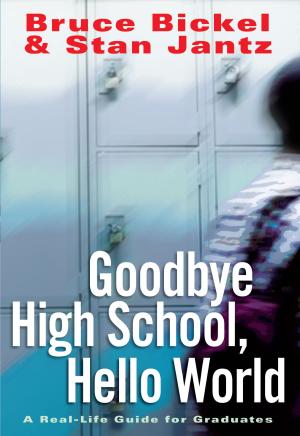 Book cover of Goodbye High School, Hello World