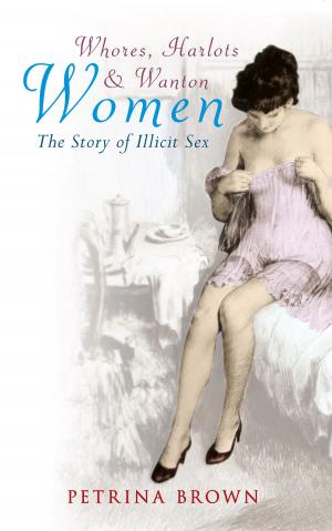 bigCover of the book Whores, Harlots & Wanton Women by 