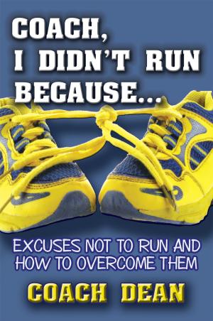 Cover of the book Coach, I Didn't Run Because... by Tina Bridges