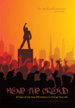Cover of the book Move the Crowd by B. Nakia Garner