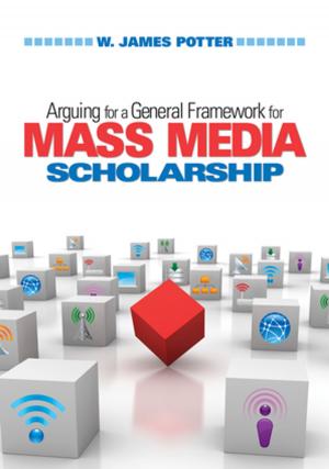 Cover of the book Arguing for a General Framework for Mass Media Scholarship by Dr. Evert Gummesson