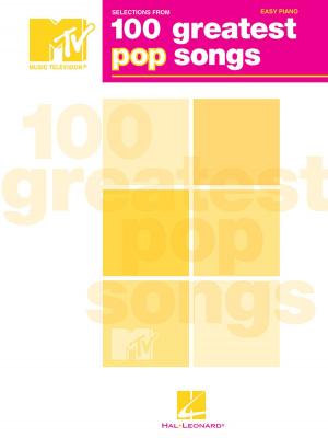 Cover of the book Selections from MTV's 100 Greatest Pop Songs (Songbook) by Hal Leonard Corp., John Hill