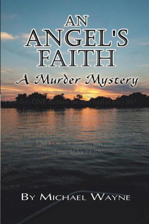 Cover of the book An Angel's Faith by Mary Elizabeth Gaines