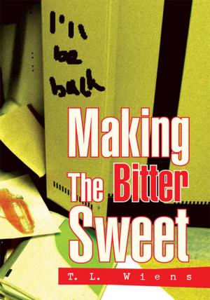 Cover of the book Making the Bitter Sweet by Isaac Hill Sr.