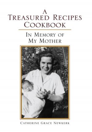 Cover of the book A Treasured Recipes Cookbook by C. Cunningham