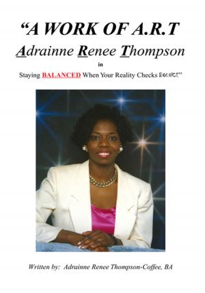 Cover of the book A Work of A.R.T. Adrainne Renee Thompson by Bruce N. Carlson