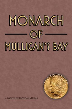 Book cover of Monarch of Mulligan's Bay