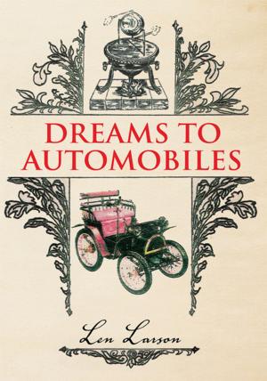 Cover of the book Dreams to Automobiles by David Baety