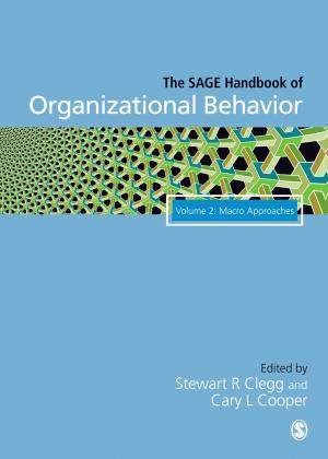 Cover of the book The SAGE Handbook of Organizational Behavior by Dr. Prem N. Shamdasani, David W. Stewart
