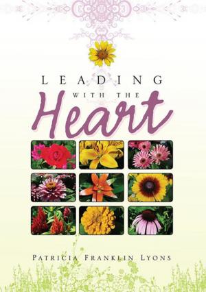 Cover of the book Leading with the Heart by Brandon M. Larson
