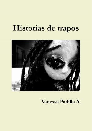Cover of the book Historias de trapos by Bill Gombert